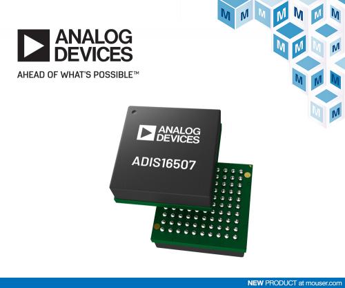 贸泽电子开售Analog Devices ADIS16507精密MEMS惯性测量单元